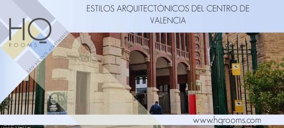 estilos arquitectónicos del centro de valencia