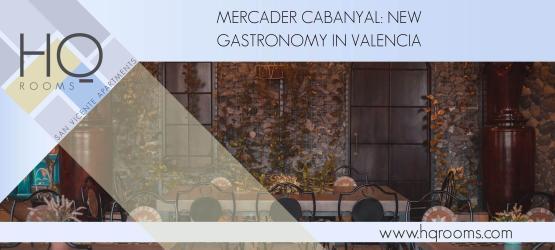 Mercader Cabanyal: new gastronomic proposals in Valenci...