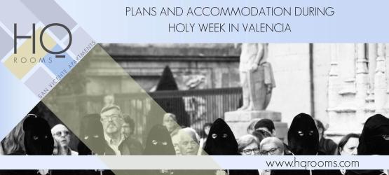 plans and accommodation during holy week in valencia