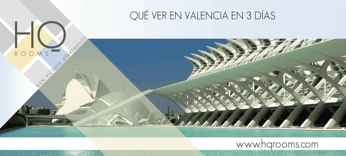 ¿Qué ver en Valencia en 3 días?