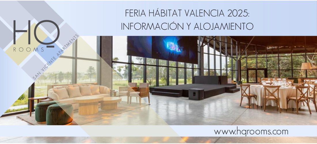 Feria Hábitat Valencia 2025 | Información y Alojamiento