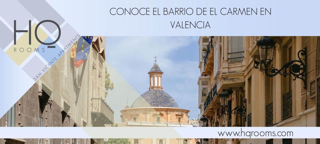 Conoce el barrio del Carmen de Valencia