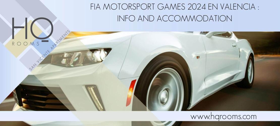 FIA Motorsport 2024 Valencia: Information and accommodation