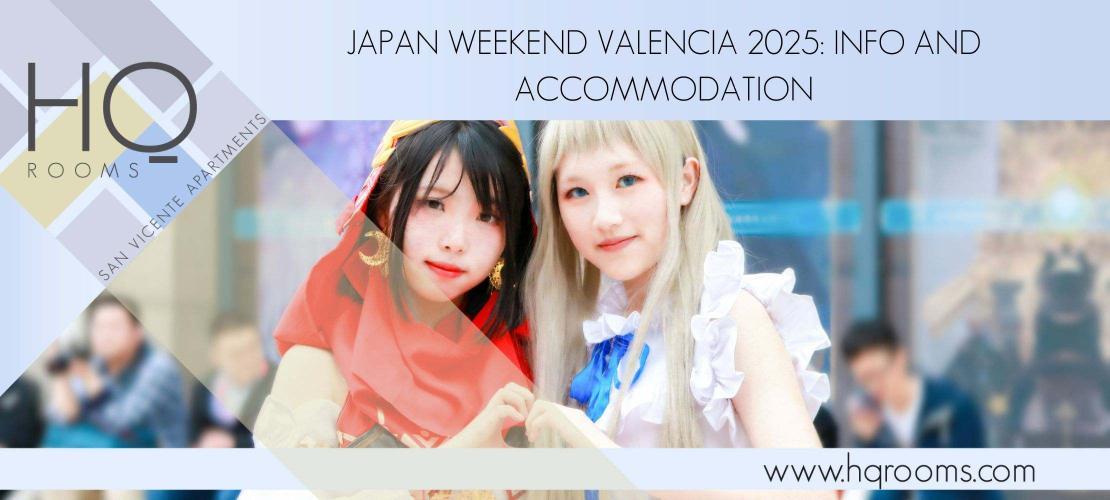 Japan Weekend Valencia 2025: Info and Accommodation