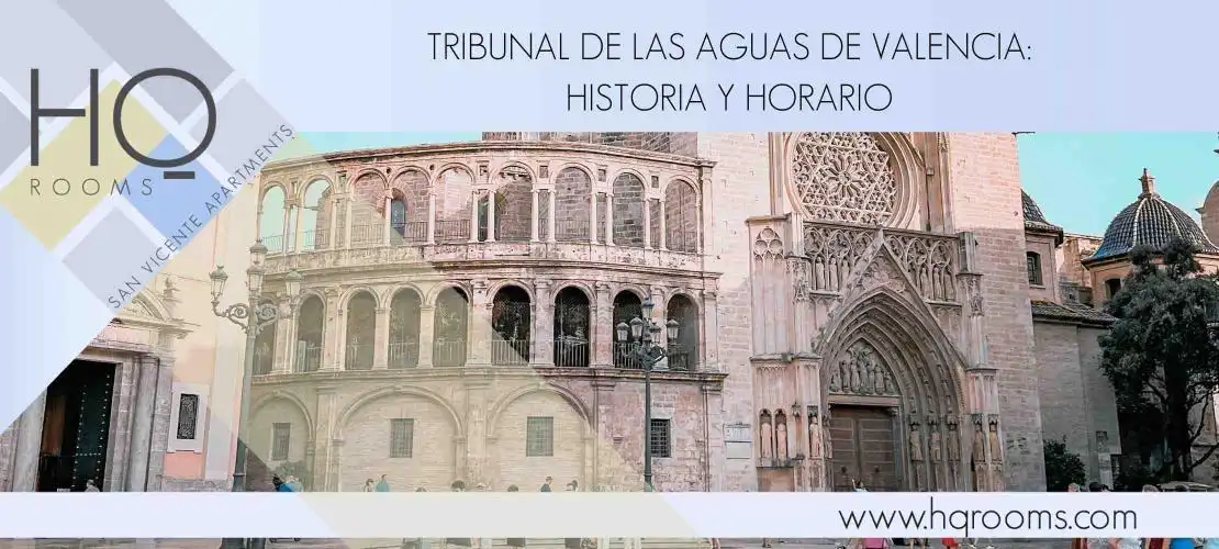 Tribunal de las Aguas de Valencia: Historia y horario