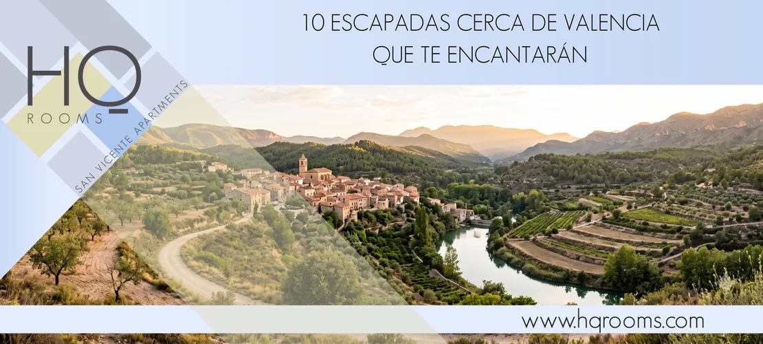 10 escapadas cerca de Valencia que te encantarán