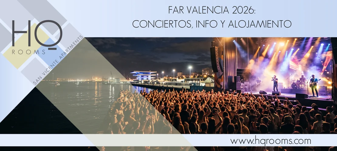 FAR Valencia 2026: conciertos, información y alojamiento